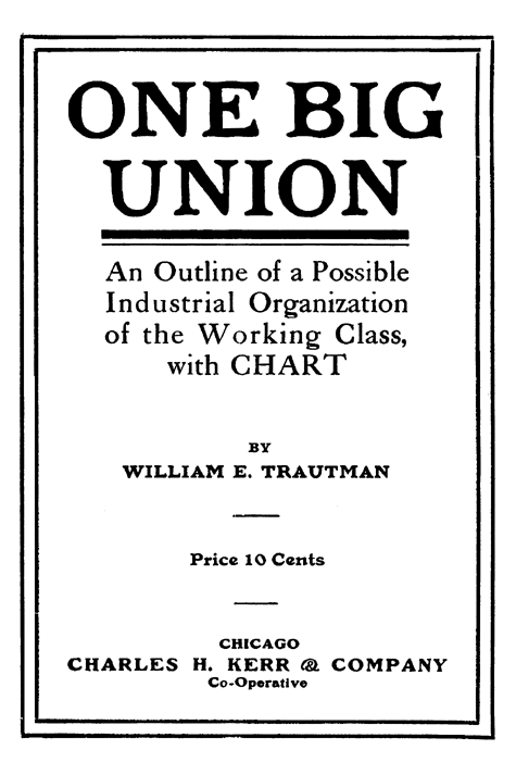 Title Page: "One Big Union"